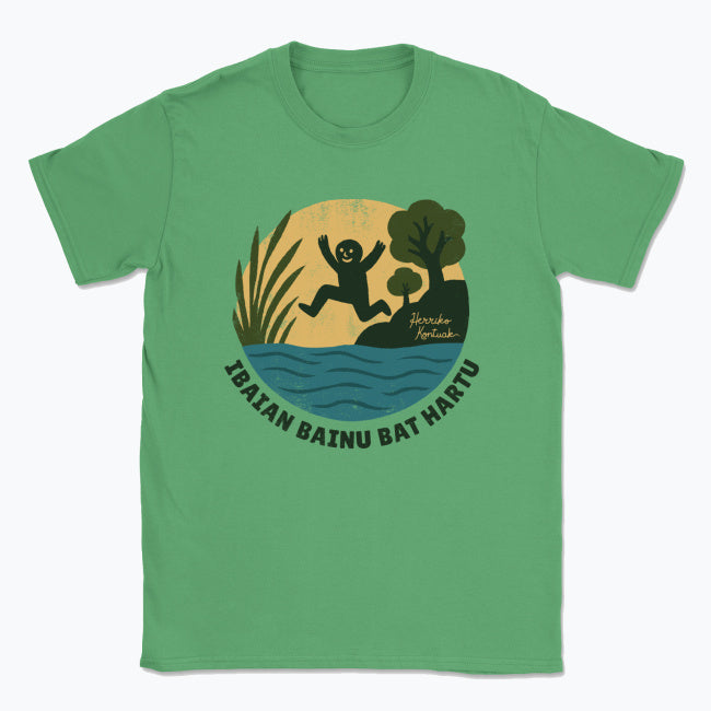 Ibaian bainu bat hartu - Unisex Kamiseta