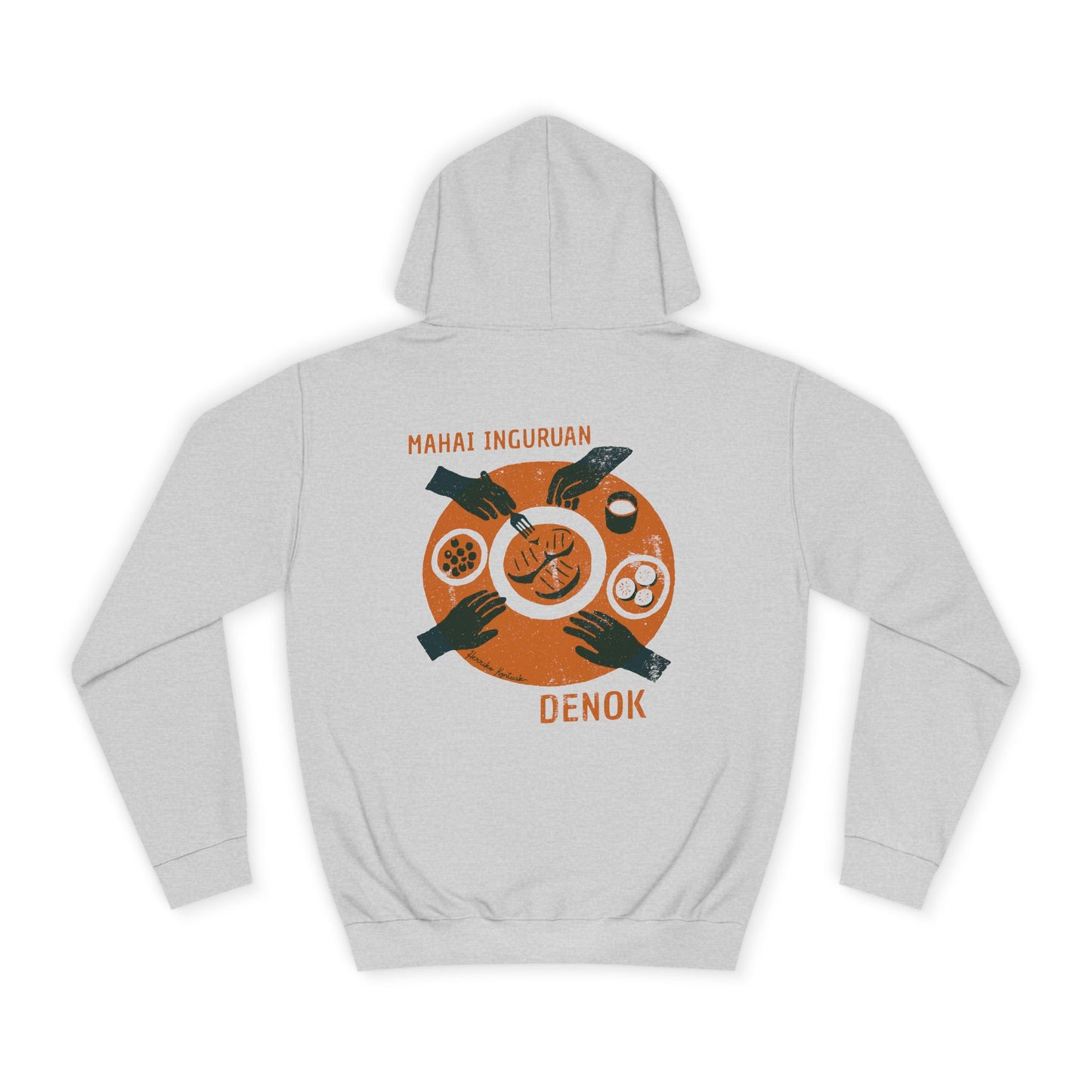 Mahai Inguruan, Denok - Unisex Txanodun Sudadera