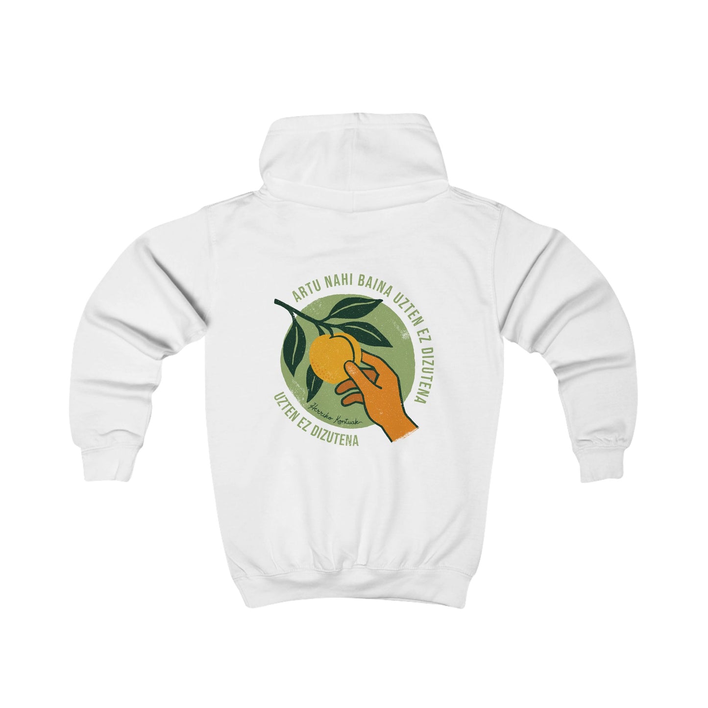 👦🏻👧🏻 Haurrentzako txanodun sudadera - Artu Nahi Baina Uzten ez Dizutena