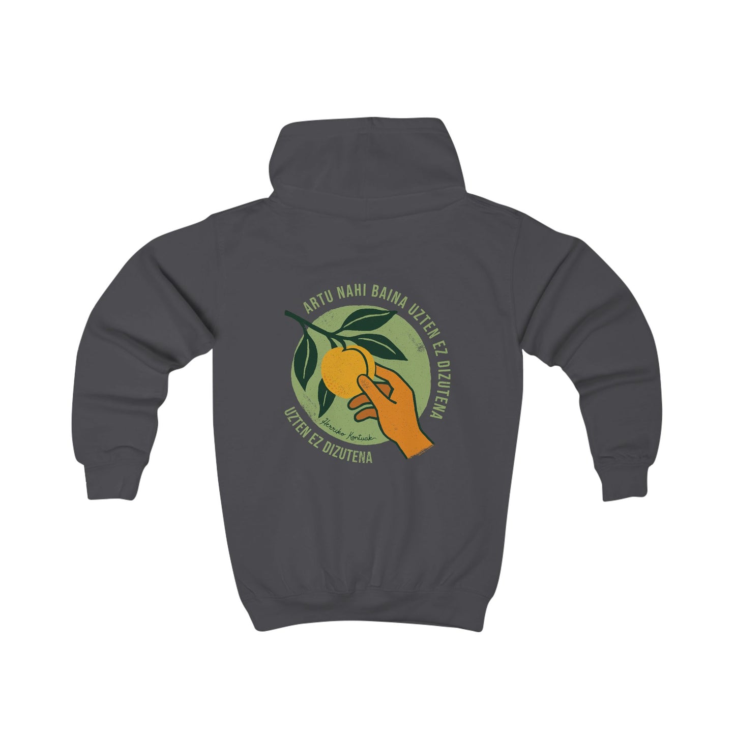 👦🏻👧🏻 Haurrentzako txanodun sudadera - Artu Nahi Baina Uzten ez Dizutena