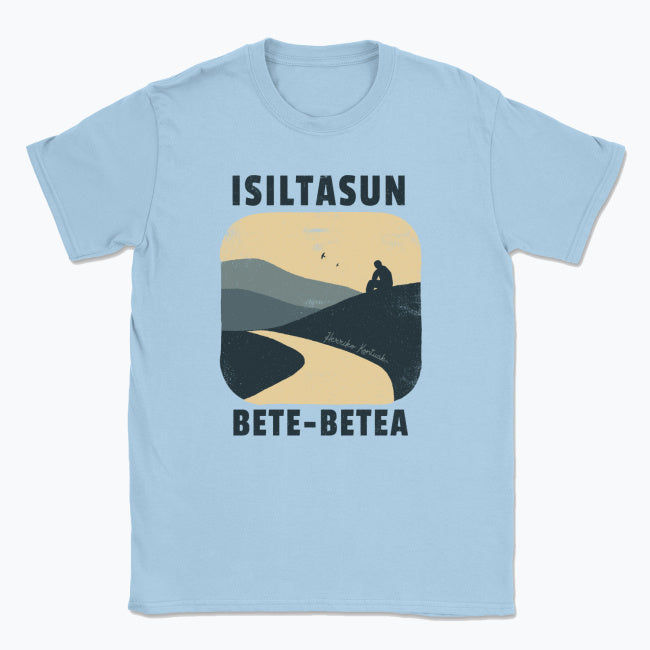 Isiltasun bete-betea - Unisex Kamiseta