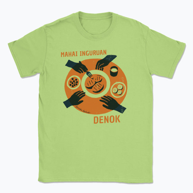 Mahai Inguruan, Denok - Unisex Kamiseta