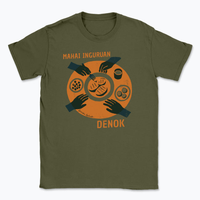 Mahai Inguruan, Denok - Unisex Kamiseta
