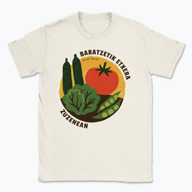 Baratzetik Etxera, zuzenean - Unisex Kamiseta