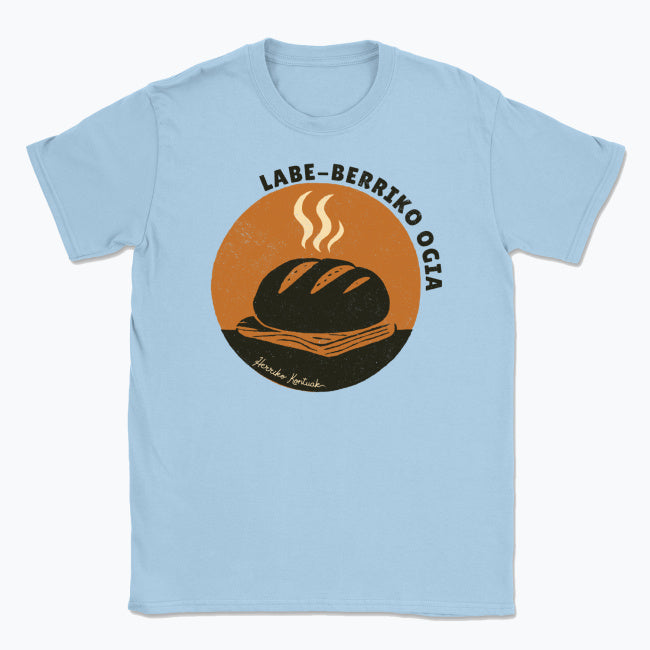 Labe-berriko ogia - Unisex Kamiseta