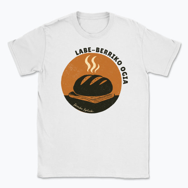 Labe-berriko ogia - Unisex Kamiseta