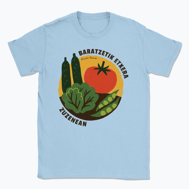 Baratzetik Etxera, zuzenean - Unisex Kamiseta