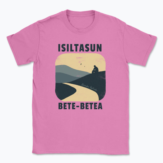 Isiltasun bete-betea - Unisex Kamiseta