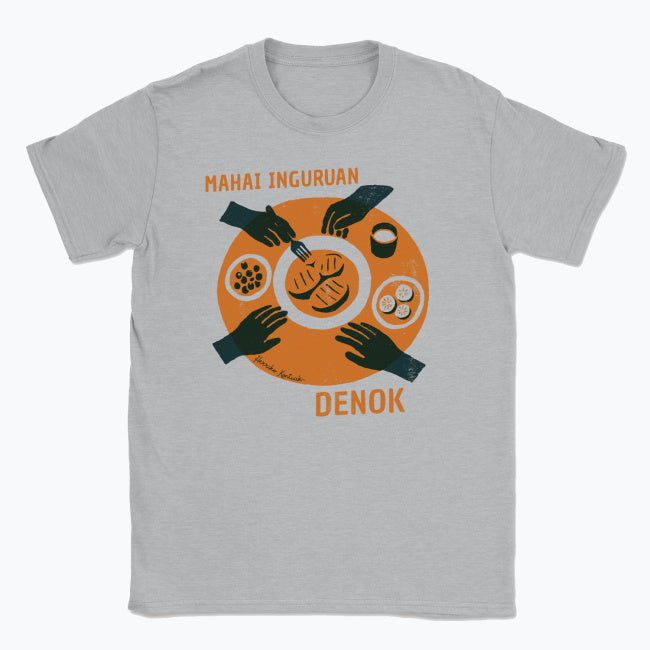 Mahai Inguruan, Denok - Unisex Kamiseta